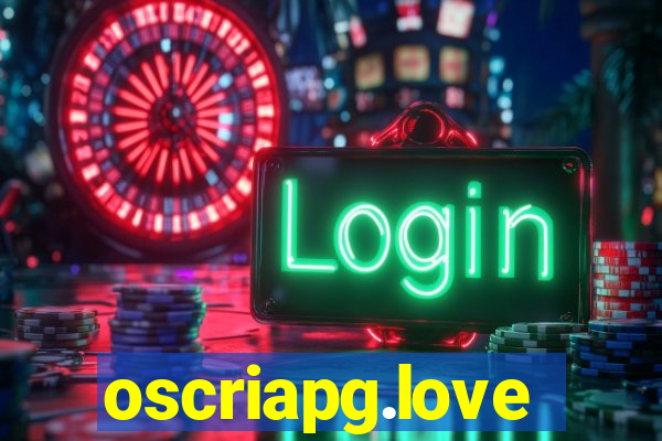 oscriapg.love