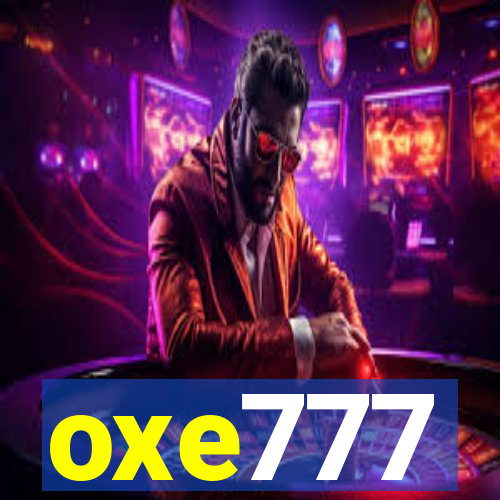 oxe777
