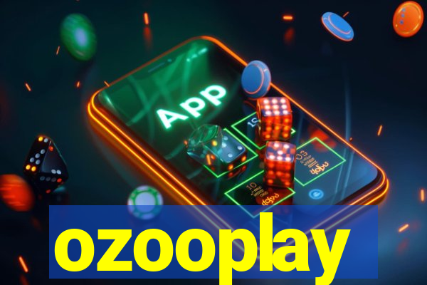 ozooplay