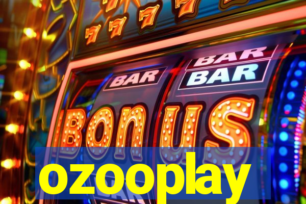 ozooplay