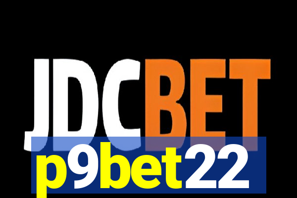 p9bet22