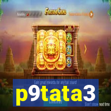 p9tata3