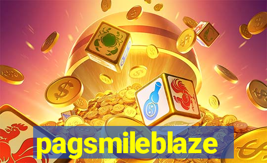 pagsmileblaze