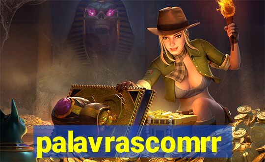 palavrascomrr