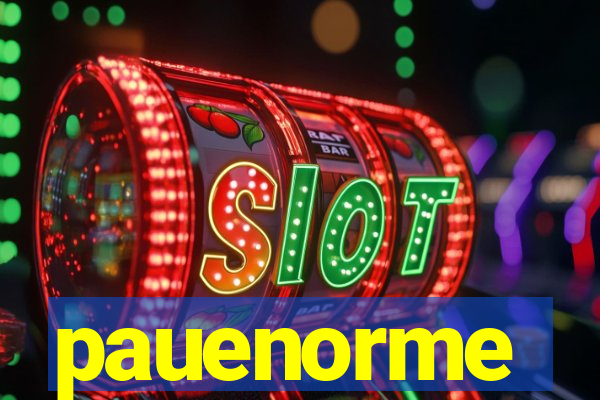 pauenorme