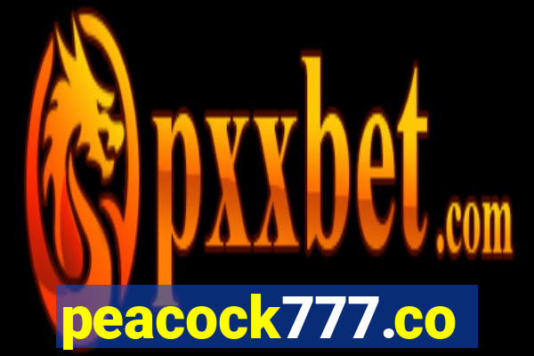 peacock777.co