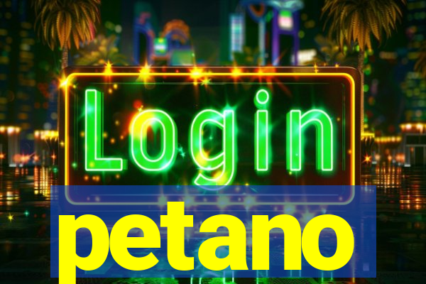 petano