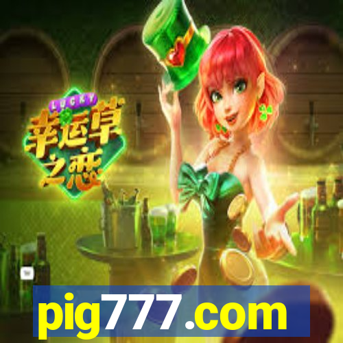 pig777.com