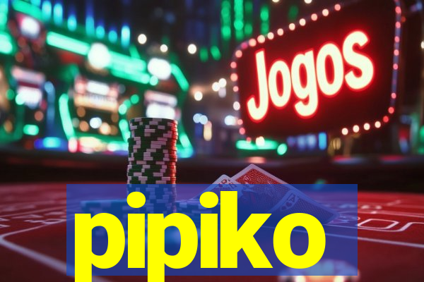pipiko