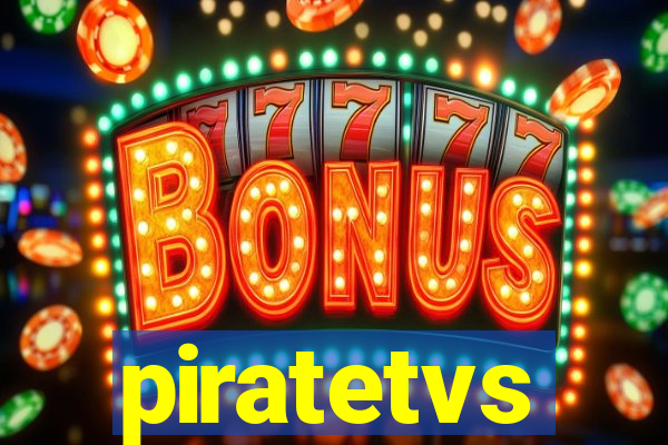 piratetvs