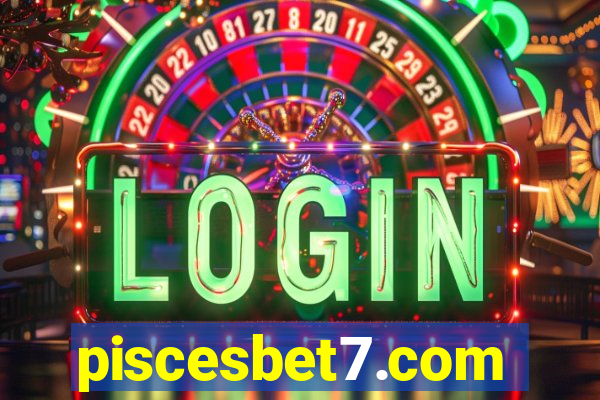 piscesbet7.com
