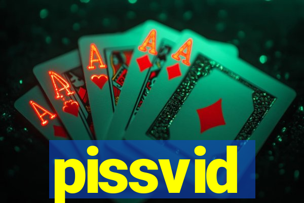 pissvid