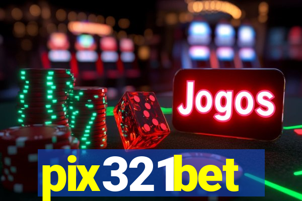 pix321bet