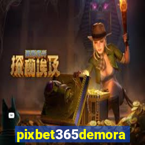 pixbet365demora