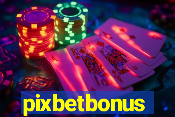 pixbetbonus