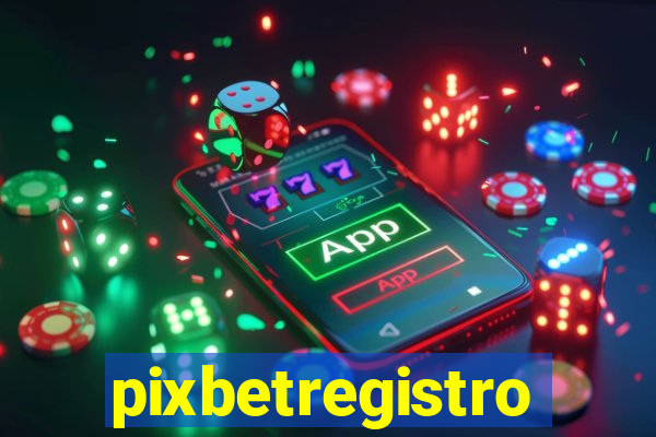 pixbetregistro