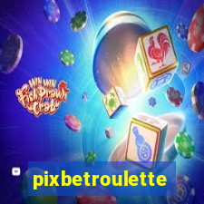 pixbetroulette
