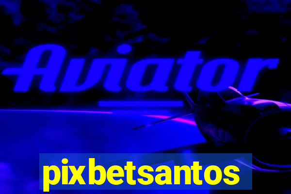 pixbetsantos
