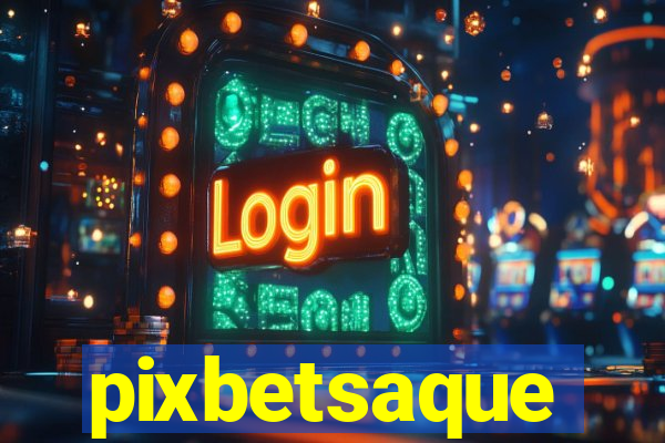 pixbetsaque