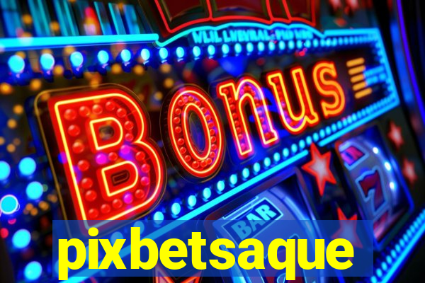 pixbetsaque
