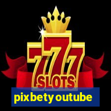 pixbetyoutube