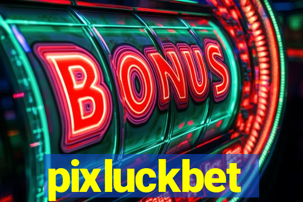 pixluckbet