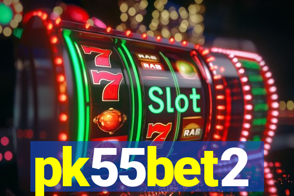 pk55bet2