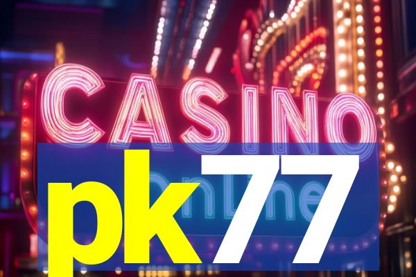 pk77