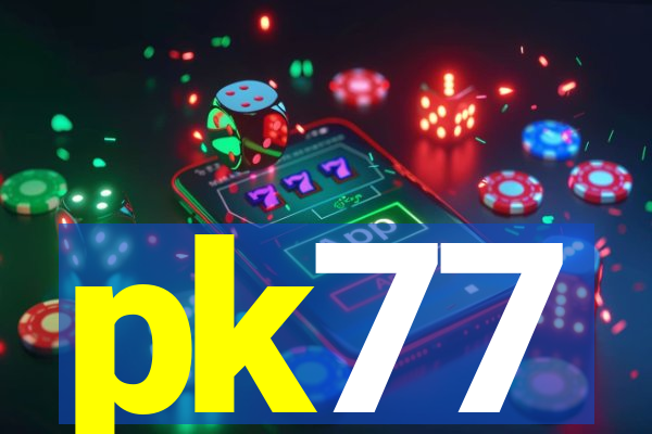 pk77