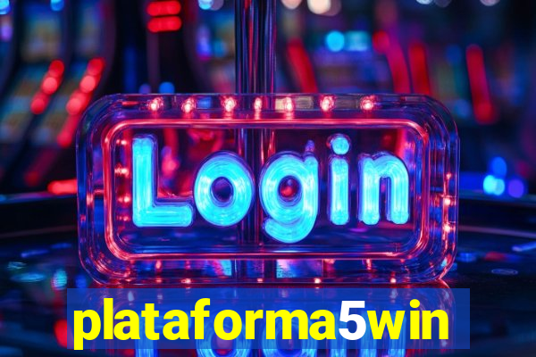 plataforma5win