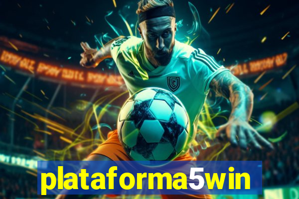 plataforma5win