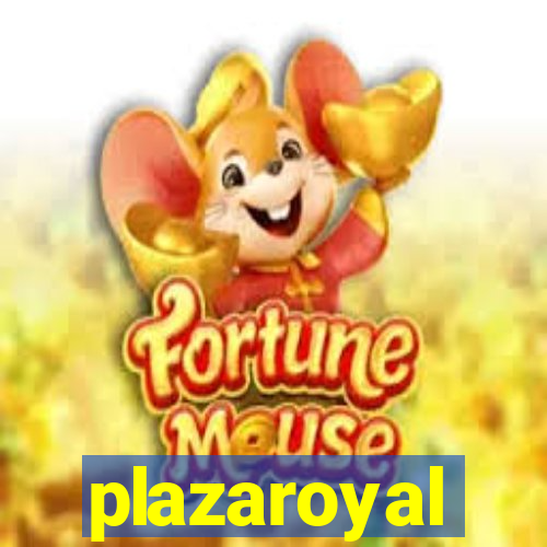 plazaroyal