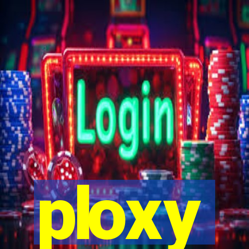 ploxy