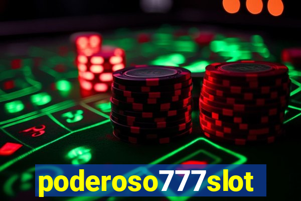 poderoso777slots