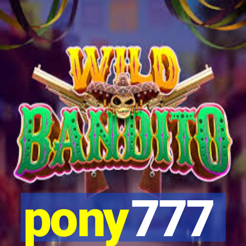 pony777