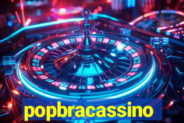 popbracassino