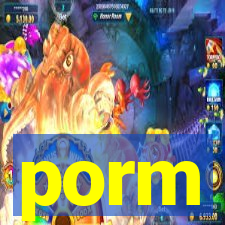 porm