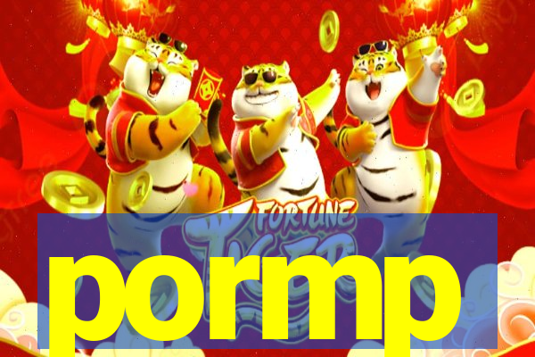 pormp