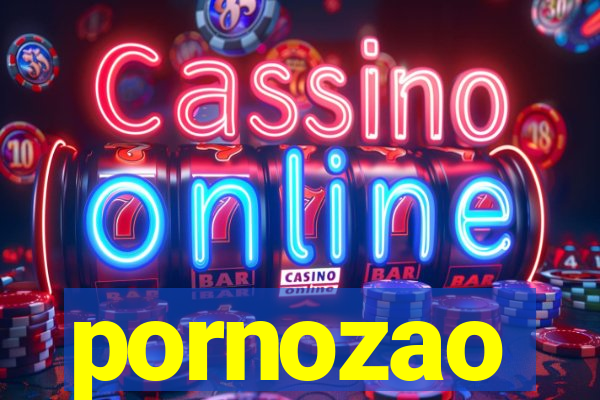 pornozao