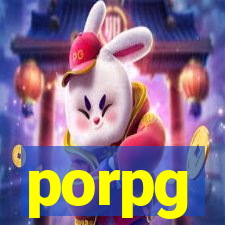 porpg