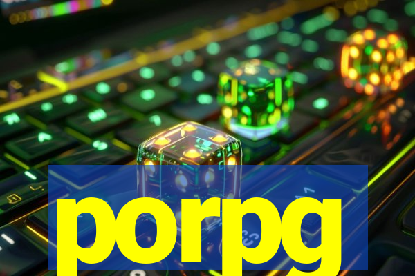porpg