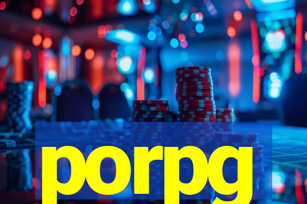 porpg