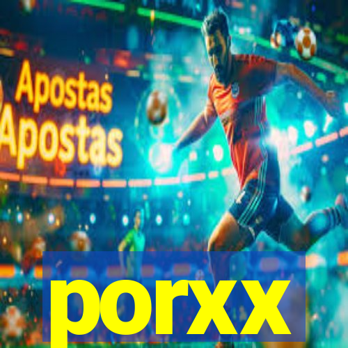 porxx