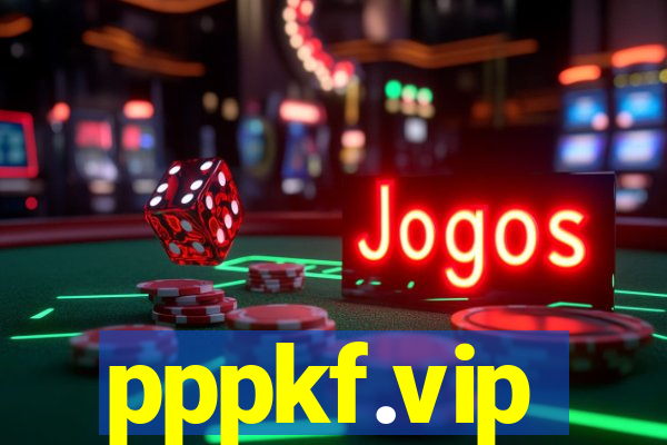 pppkf.vip
