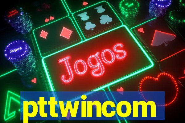 pttwincom