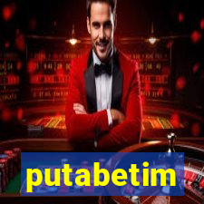 putabetim