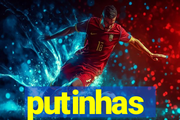 putinhas