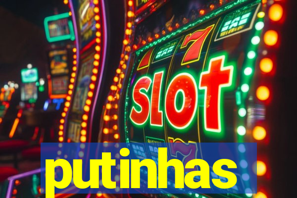 putinhas