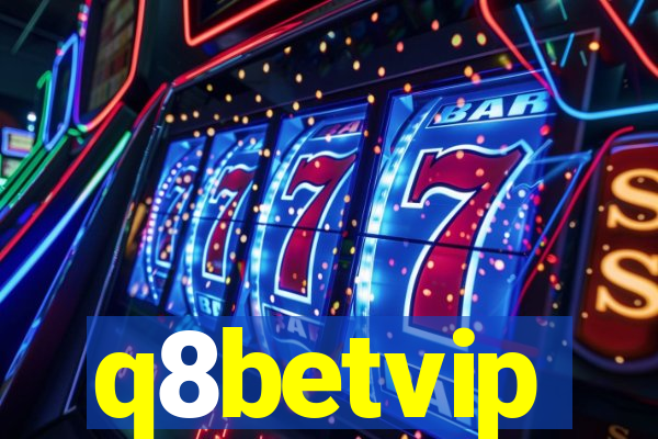 q8betvip