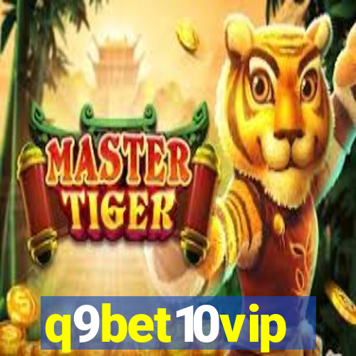 q9bet10vip